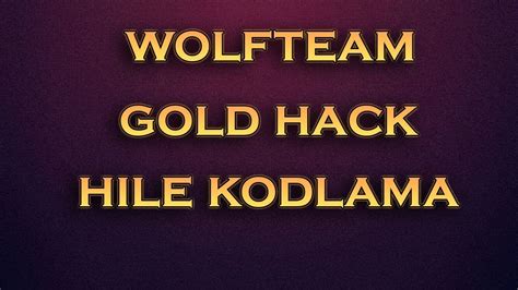Wolfteam gold hack nasıl indirilir